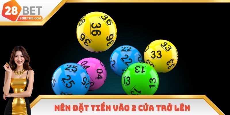 Xuống tiền từ 2 cửa trở lên trong xổ số siêu tốc